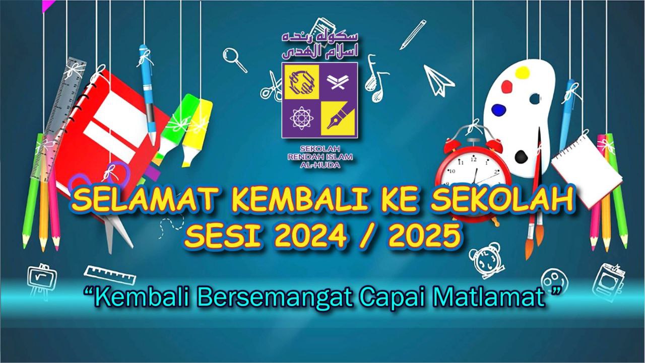 HARI PERTAMA PERSEKOLAHAN SESI 2024/2025